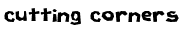 cuttingcorners Font
