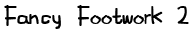 fancyfootwork2 Font