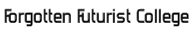 forgotten_futurist_college Font
