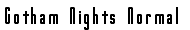 gothamnights Font