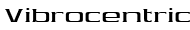vibrocentric Font